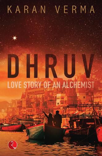 Cover image for DHRUV: Love Story of an Alchemist