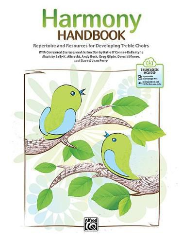 Harmony Handbook: Repertoire and Resources for Developing Treble Choirs