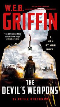 Cover image for W. E. B. Griffin The Devil's Weapons