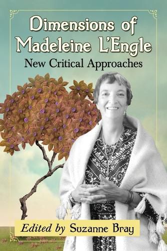 Dimensions of Madeleine L'Engle: Critical Essays on the Fiction