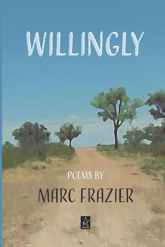 Cover image for Willingly: Poems