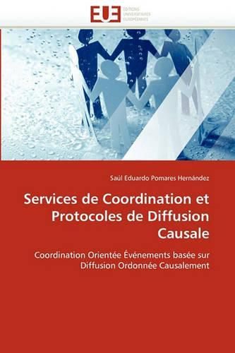 Cover image for Services de Coordination Et Protocoles de Diffusion Causale