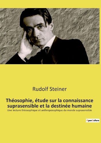 Cover image for Theosophie, etude sur la connaissance suprasensible et la destinee humaine