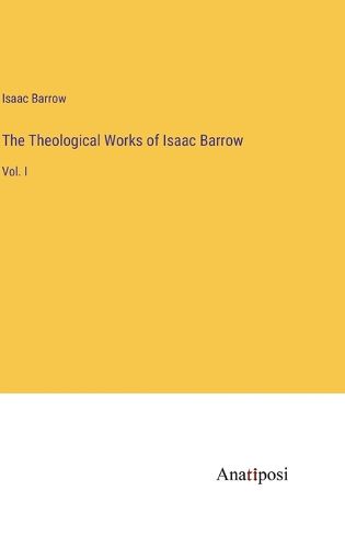 Cover image for The Theological Works of Isaac Barrow