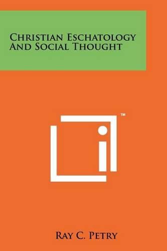 Christian Eschatology and Social Thought