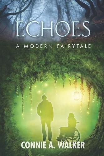 Cover image for Echoes: A Modern Fairytale