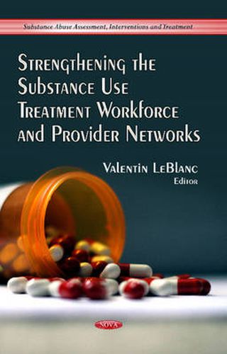 Cover image for Strengthening the Substance Use Treatment Workforce & Provider Networks