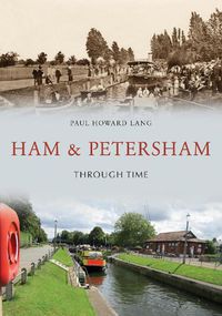 Cover image for Ham & Petersham Through Time
