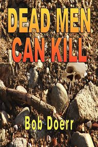 Cover image for Dead Men Can Kill