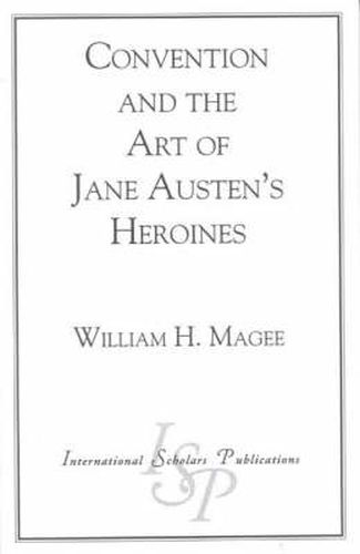 Convention and the Art of Jane Austen's Heroines