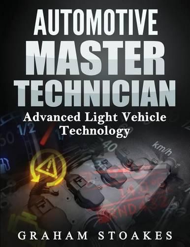 Cover image for Automotive Master Technician: Advanced Light Vehicle Technology