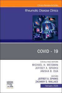 Cover image for Covid - 19, An Issue of Rheumatic Disease Clinics of North America: Volume 51-1