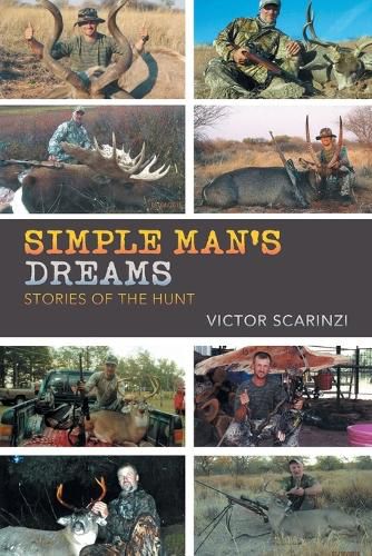 Cover image for Simple Man'S Dreams: Stories of the Hunt