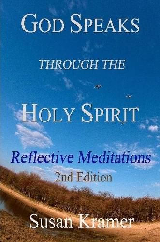 God Speaks Through the Holy Spirit - Reflective Meditations, 2nd Edition