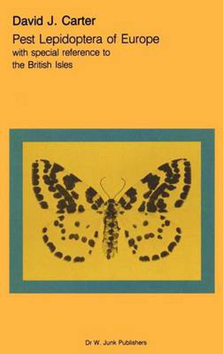 Cover image for Pest Lepidoptera of Europe: With Special Reference to the British Isles