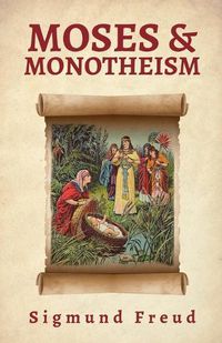 Cover image for Moses And Monotheism