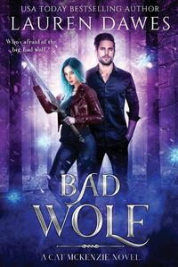 Cover image for Bad Wolf: A Snarky Paranormal Detective Story