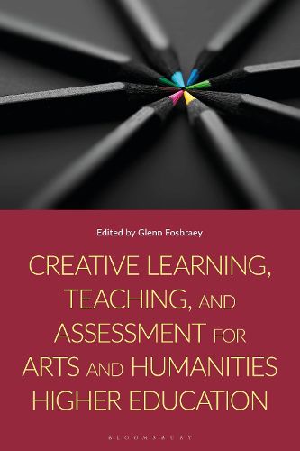 Cover image for Creative Learning, Teaching, and Assessment for Arts and Humanities Higher Education