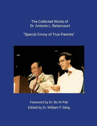 Cover image for The Collected Works of Dr. Antonio L. Betancourt