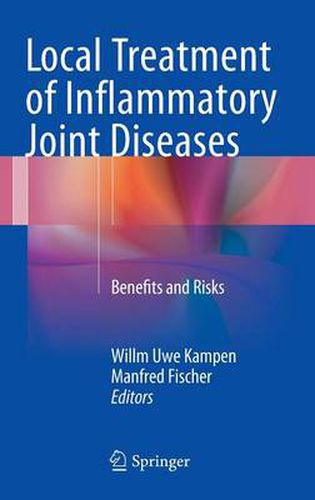 Cover image for Local Treatment of Inflammatory Joint Diseases: Benefits and Risks