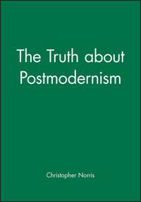Cover image for The Truth About Postmodernism