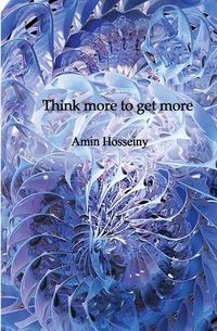 Cover image for Think more to get more