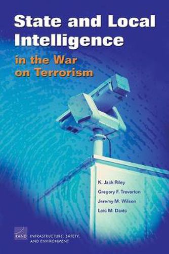 State and Local Intelligence in the War on Terrorism