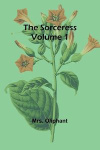 Cover image for The Sorceress; Volume 1