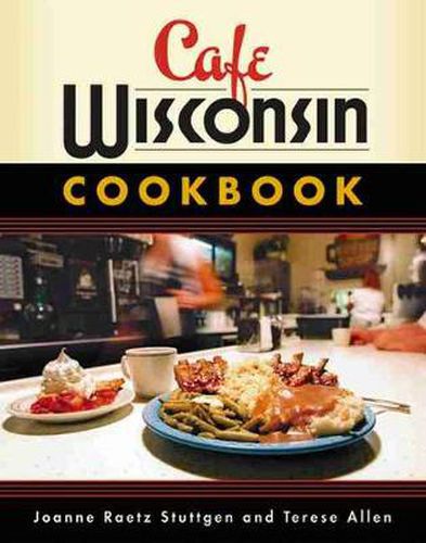 Cover image for Cafe Wisconsin Cookbook