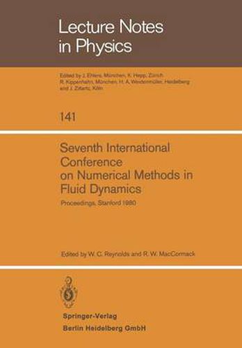 Cover image for Seventh International Conference on Numerical Methods in Fluid Dynamics: Proceedings of the Conference, Stanford University, Stanford, California and NASA/Ames (U.S.A.) June 23-27, 1980