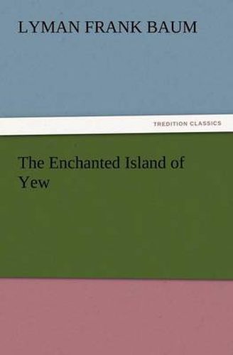 Cover image for The Enchanted Island of Yew