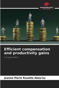 Cover image for Efficient compensation and productivity gains