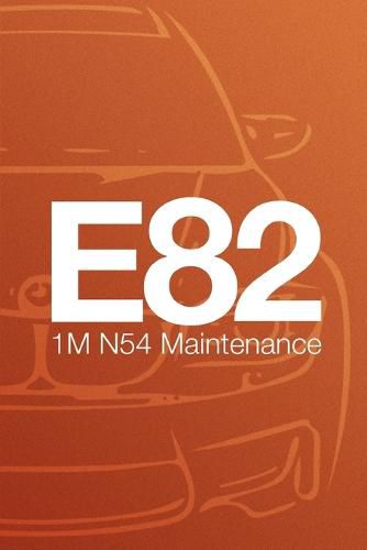 Cover image for E82 1M N54 Valencia Orange Metallic