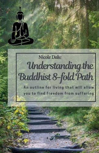 Cover image for Understanding the Buddhist 8-Fold Path