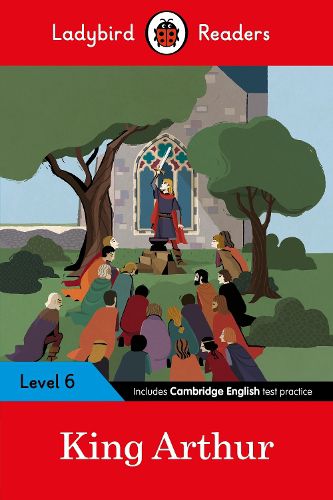 Cover image for Ladybird Readers Level 6 - King Arthur (ELT Graded Reader)