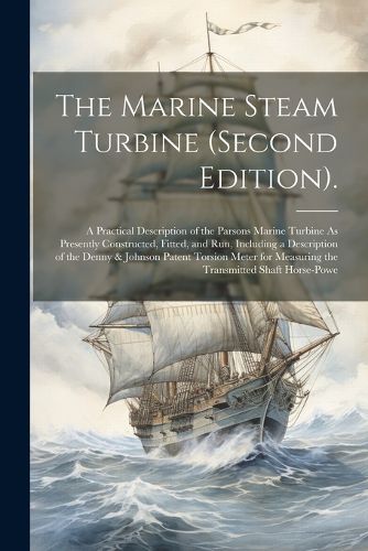 Cover image for The Marine Steam Turbine (Second Edition).