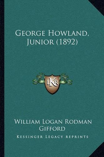 George Howland, Junior (1892)