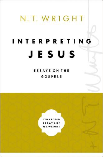 Cover image for Interpreting Jesus: Essays on the Gospels