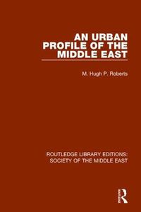 Cover image for An Urban Profile of the Middle East