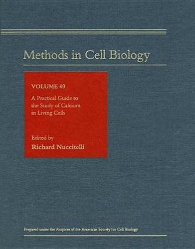 Cover image for A Practical Guide to the Study of Calcium in Living Cells