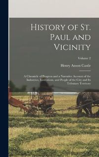 Cover image for History of St. Paul and Vicinity