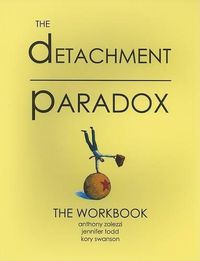 Cover image for Detachment Paradox: The Workbook