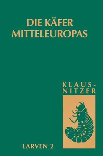 Cover image for Die Kafer Mitteleuropas, Bd. L2: Myxophaga, Polyphaga 1