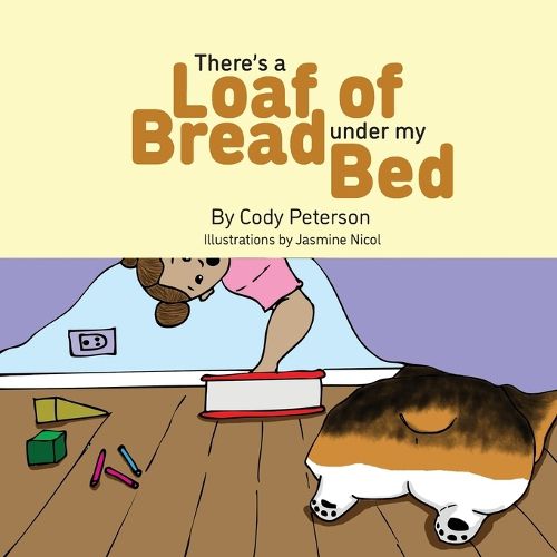 Cover image for There's a Loaf of Bread Under My Bed