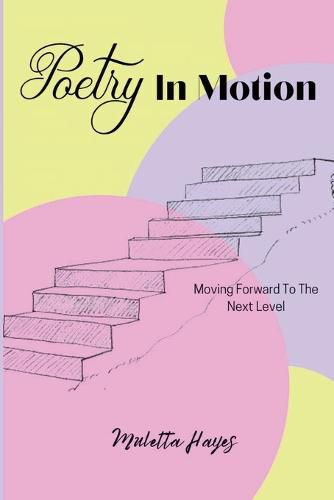 Cover image for Poetry In Motion: Moving Forward To The Next Level