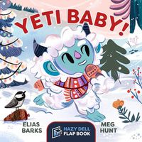 Cover image for Yeti Baby!: A Hazy Dell Flap Book