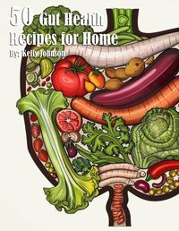 Cover image for 50 Gut Health Recipes for Home