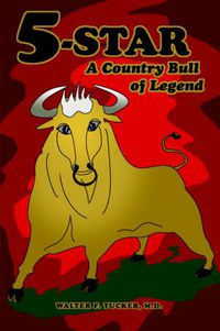 Cover image for 5-Star: A Country Bull of Legend