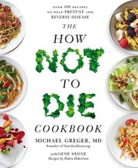 Cover image for The How Not to Die Cookbook