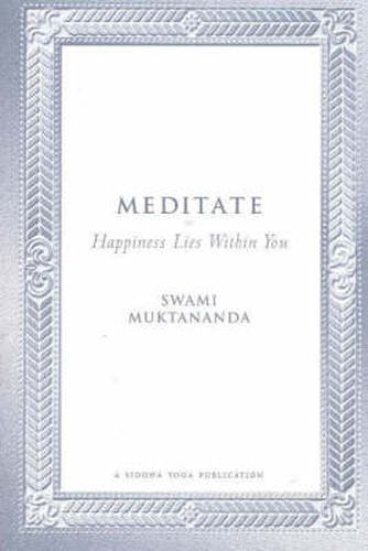 Cover image for Meditate: Happiness Lies Within You